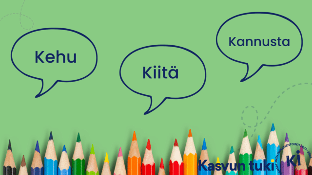 Liitutaululla puhekuplat: kehu, kiitä, kannusta.