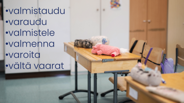 Luokan seinällä muistilista: valmistele valmistaudu valmenna varoita varaudu vältä vaarat